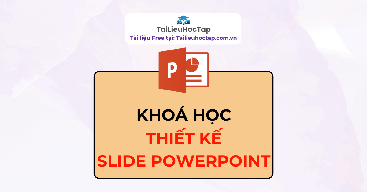 Khóa học Thiết kế Slide Powerpoint Mau bia theme
